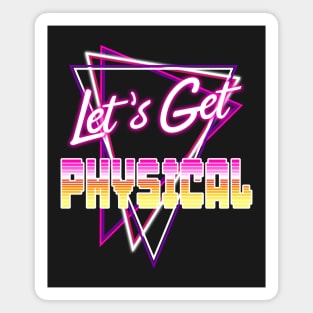 Let's Get Physical Love the 80's Totally Rad 80s Costume Magnet